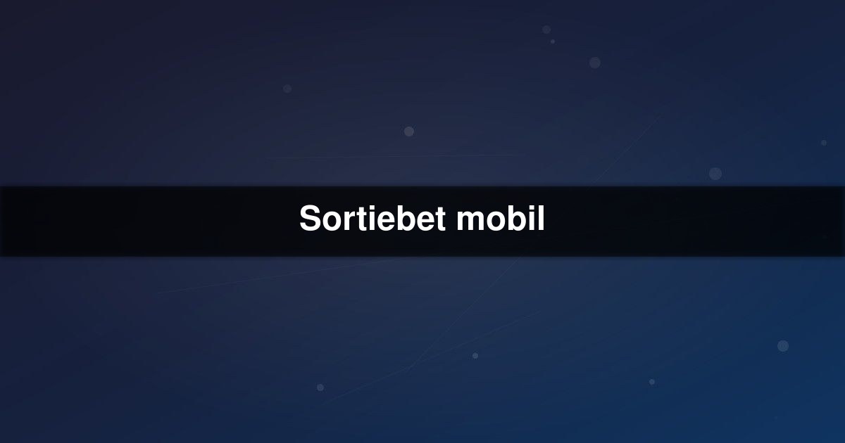 Sortiebet mobil