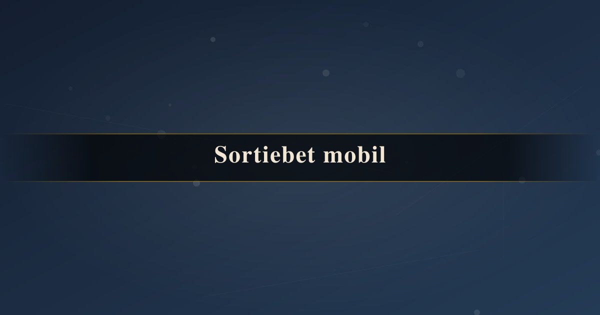 Sortiebet mobil