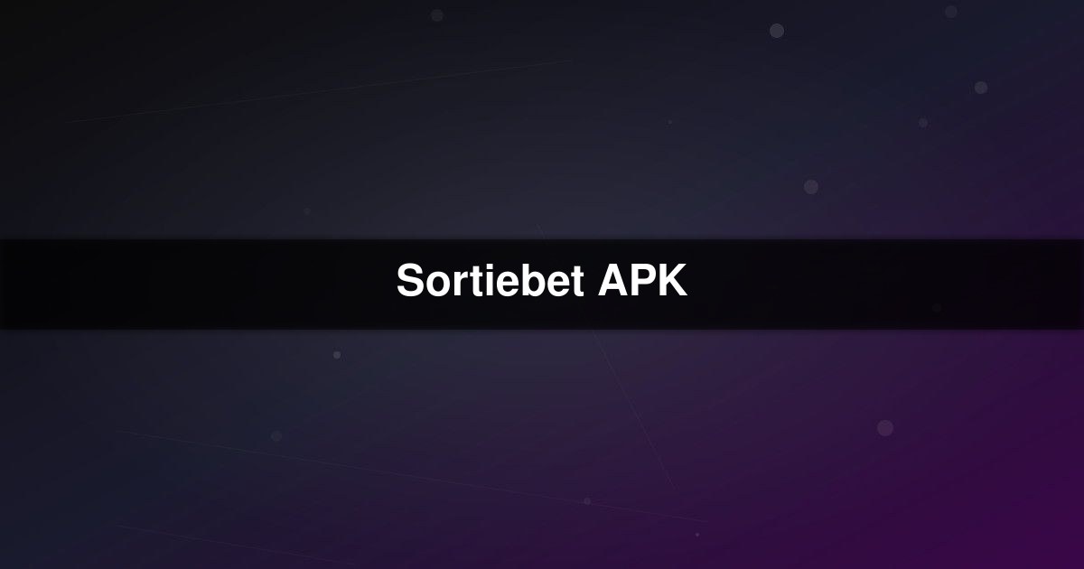 Sortiebet APK