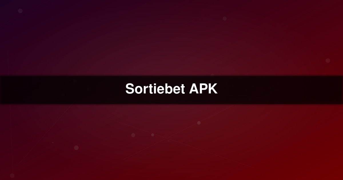 Sortiebet APK